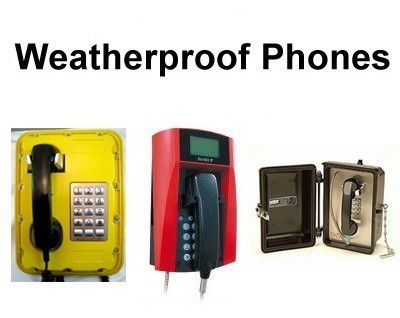 Emergency, Explosion, and Weatherproof Phones